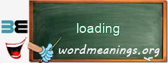 WordMeaning blackboard for loading